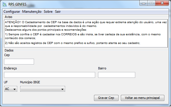 Manutenção Nesta opção, você poderá inserir CEP que não consta na base de dados do sistema. Ao efetuar o download do aplicativo, é carregada em sua base de dados uma lista com os CEP brasileiros.
