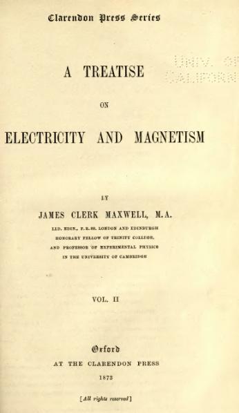 James Clerk Maxwell - a teoria eletromagnética da luz - 1873: