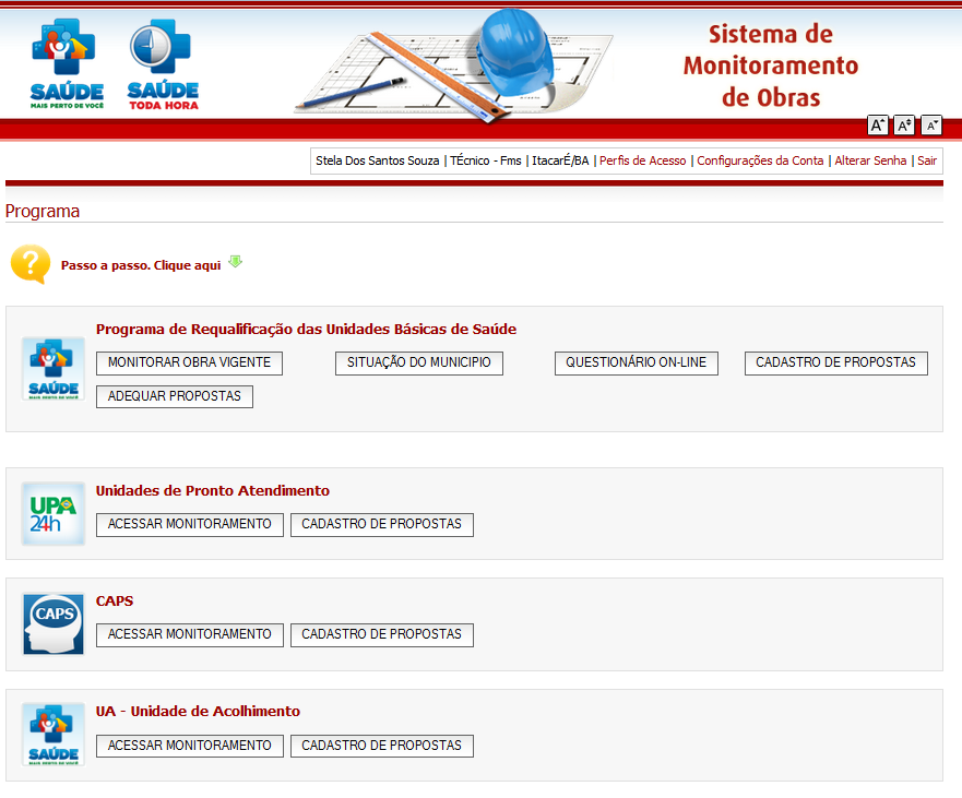 5º PASSO Essa tela é a porta de entrada de todos os Programas que possuem obras monitoradas no SISMOB.