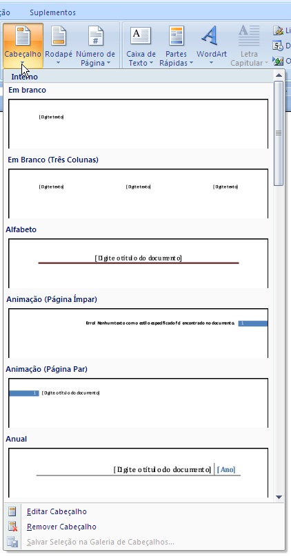 Cabeçalho e rodapé Criação de um cabeçalho/rodapé 1. Na Faixa de Opções, clique na guia Inserir: No grupo Cabeçalho e Rodapé, clique em Cabeçalho. Para criar um rodapé, clique no botão Rodapé. 2.