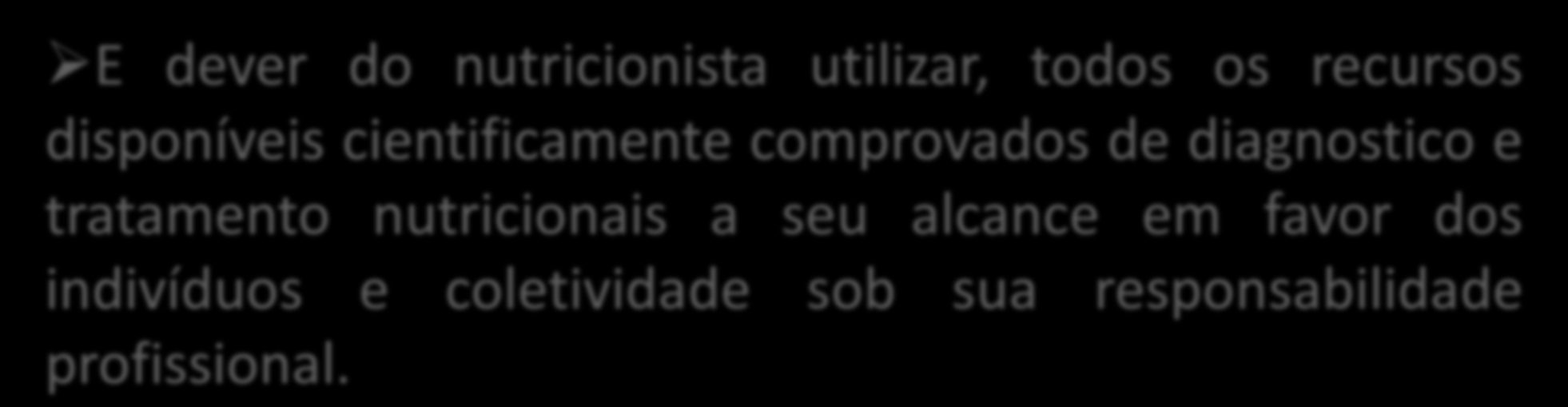 RESOLUÇÃO CFN N 390/2006 ART 1º: Essa resolução regulamenta a prescrição dietética, pelo nutricionista, de suplementos nutricionais.