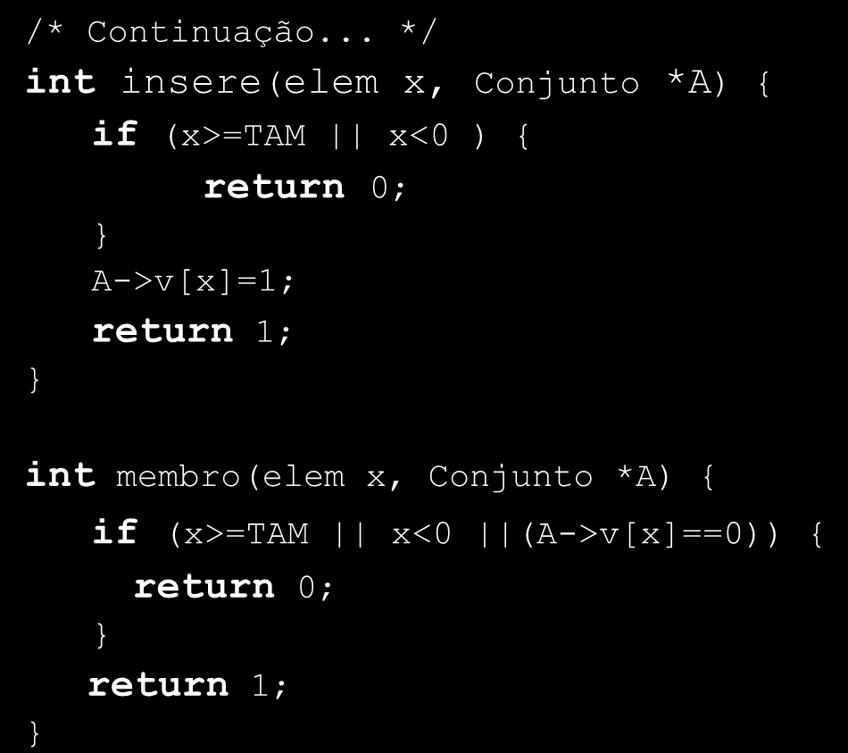 TADs em C: Exemplo /* Continuação.