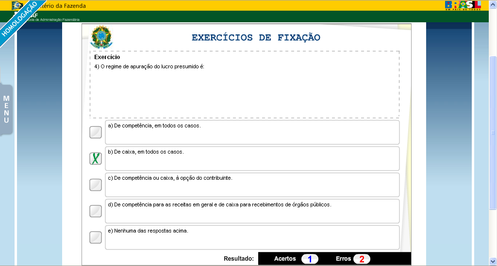 atividades que visam a fixação do conteúdo apresentado pelos alunos.