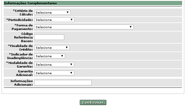 (fim) Descrição dos campos da tela - Inclusão de Registro - (CPR) Nome do Campo *Campos obrigatórios Descrição Direito Creditório *Direito Creditório *Número *Data de Emissão *Data de Vencimento