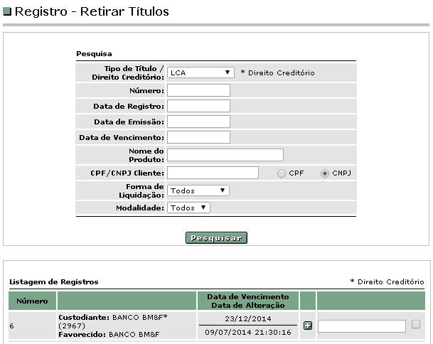 O Participante de Registro pode consultar as informações do título no icone ; ou Para efetivar a retirada, deve preencher a justificativa para a retirada do título ou direito creditório, selecionar a