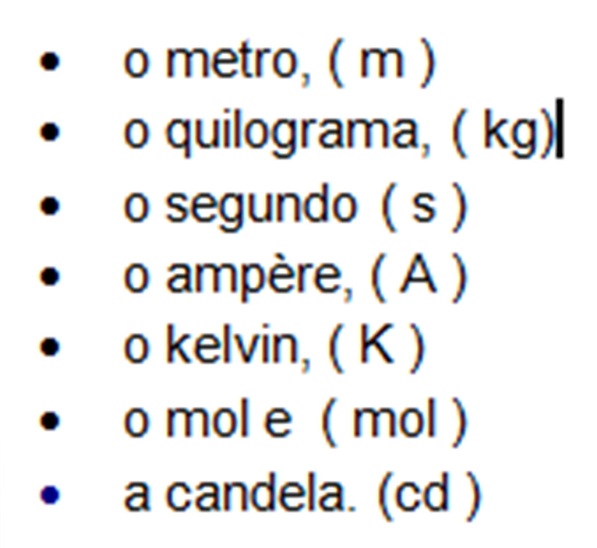 Sistema Internacional de Unidades (Si) No SI distinguem-se