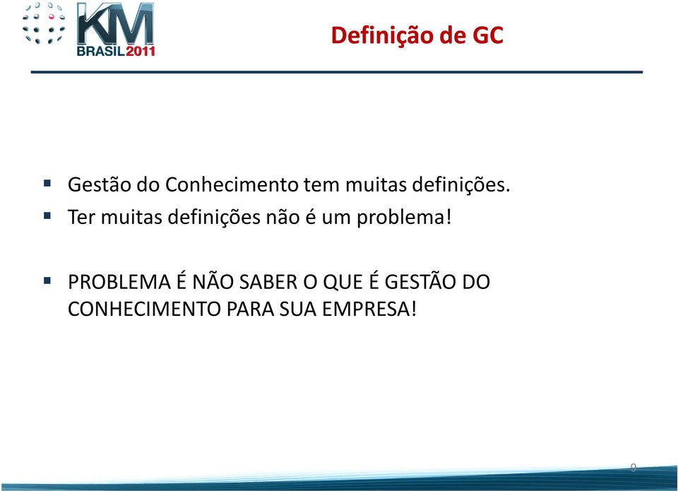 Ter muitas definições não é um problema!