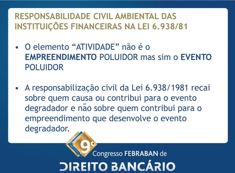 POLUIDOR A responsabilização civil da Lei 6.