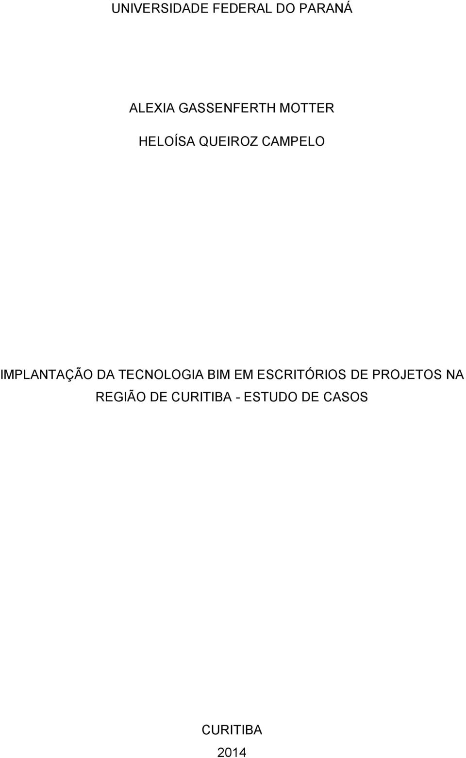 IMPLANTAÇÃO DA TECNOLOGIA BIM EM ESCRITÓRIOS DE