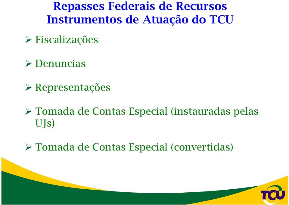 Representações Tomada de Contas Especial