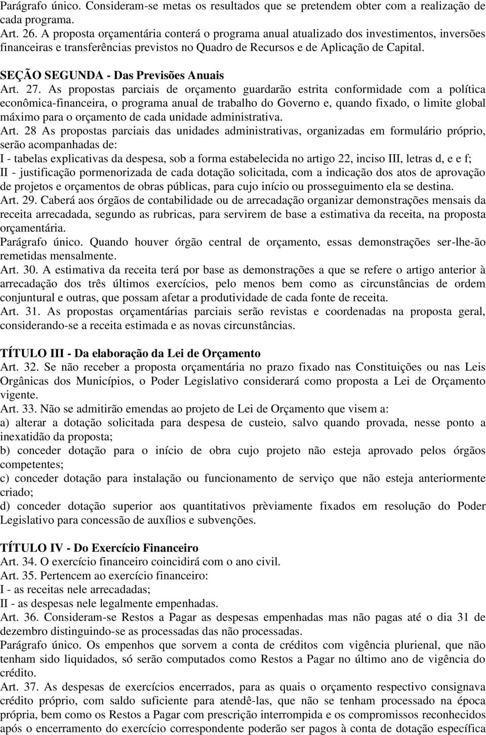 SEÇÃO SEGUNDA - Das Previsões Anuais Art. 27.