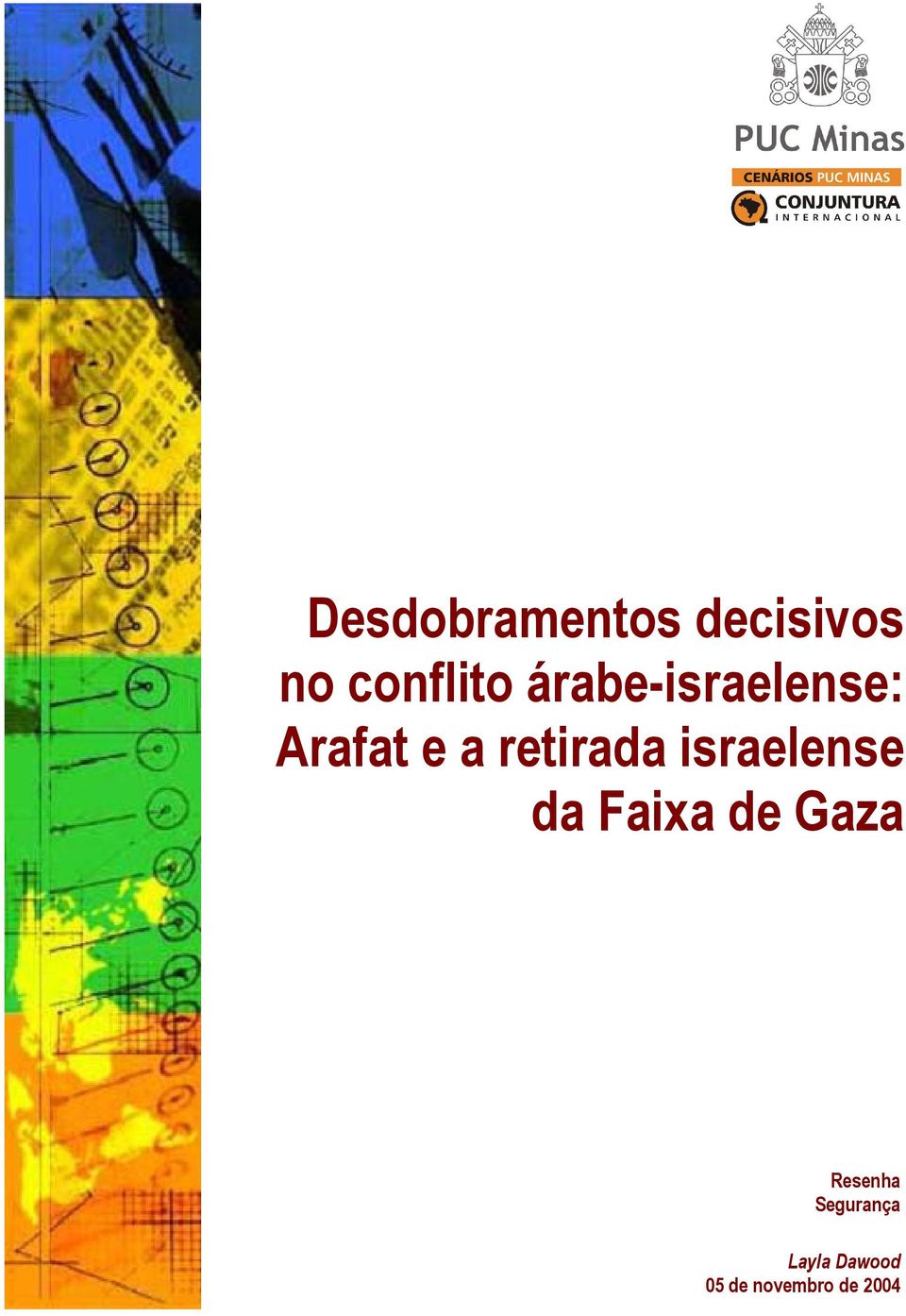 israelense da Faixa de Gaza Resenha