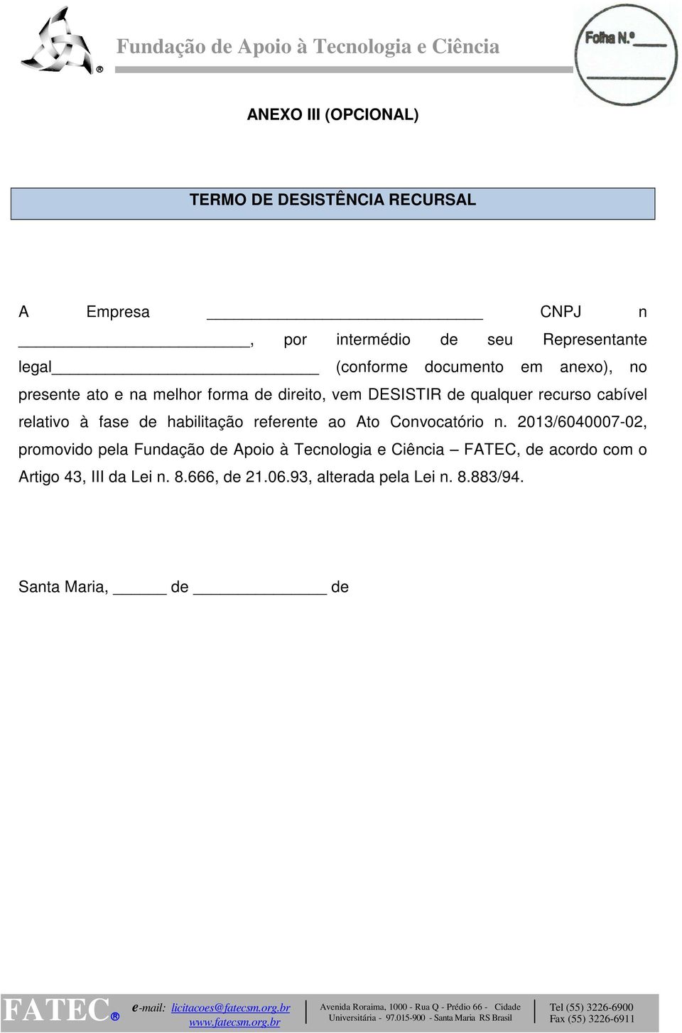 recurso cabível relativo à fase de habilitação referente ao Ato Convocatório n.