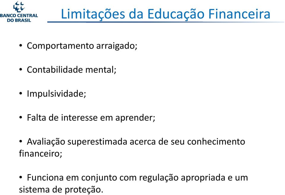 aprender; Avaliação superestimada acerca de seu conhecimento