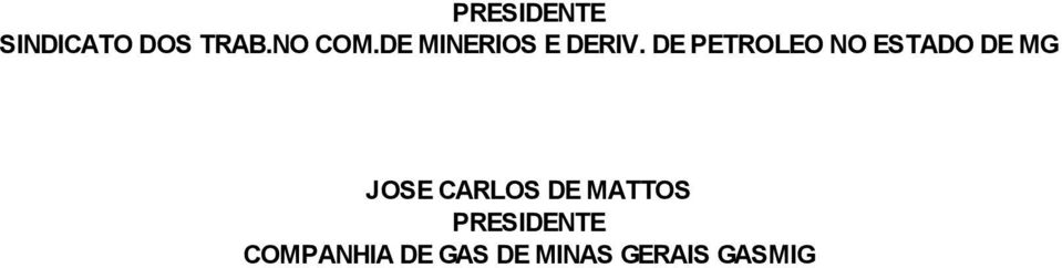 DE PETROLEO NO ESTADO DE MG JOSE CARLOS