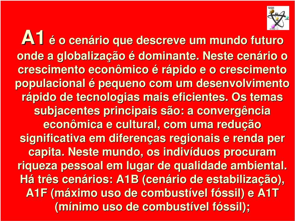 Os temas subjacentes principais são: a convergência econômica e cultural, com uma redução significativa em diferenças regionais e renda per capita.