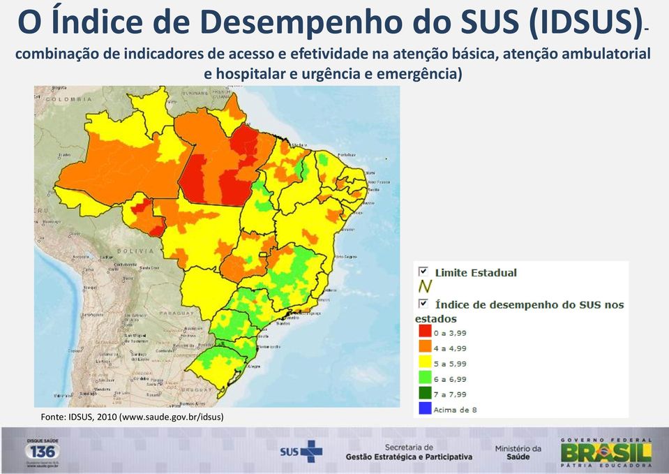 básica, atenção ambulatorial e hospitalar e urgência