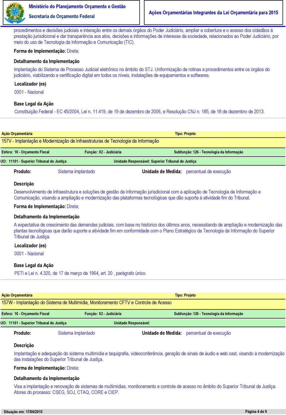 Implantação do Sistema de Processo Judicial eletrônico no âmbito do STJ.