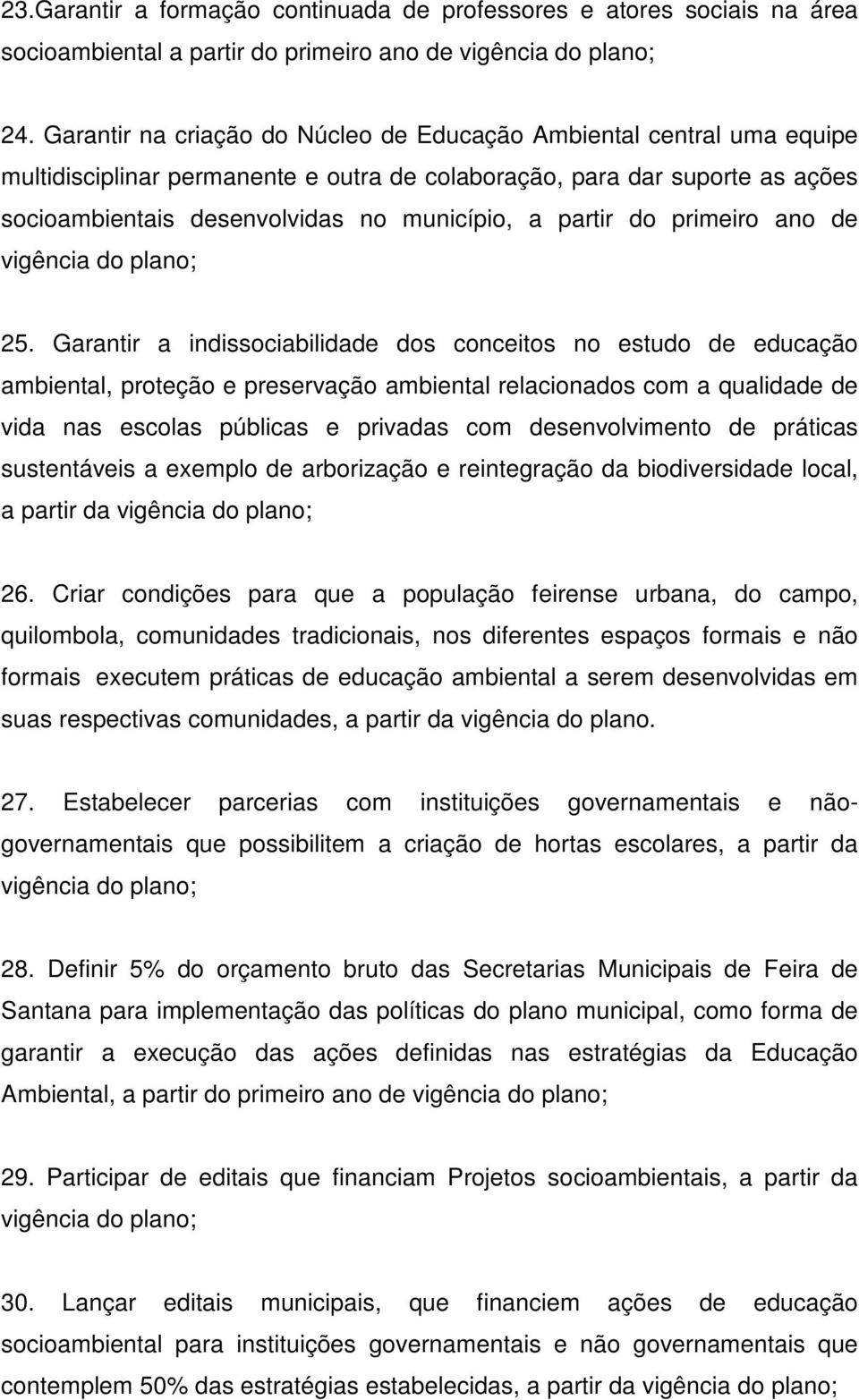 partir do primeiro ano de 25.