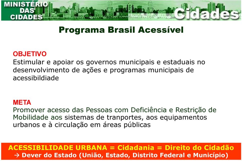 Restrição de Mobilidade aos sistemas de tranportes, aos equipamentos urbanos e à circulação em áreas