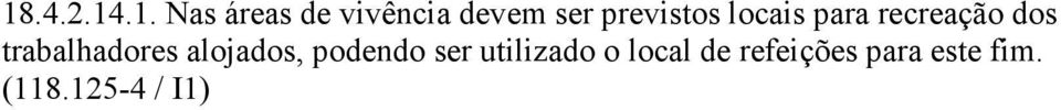 trabalhadores alojados, podendo ser