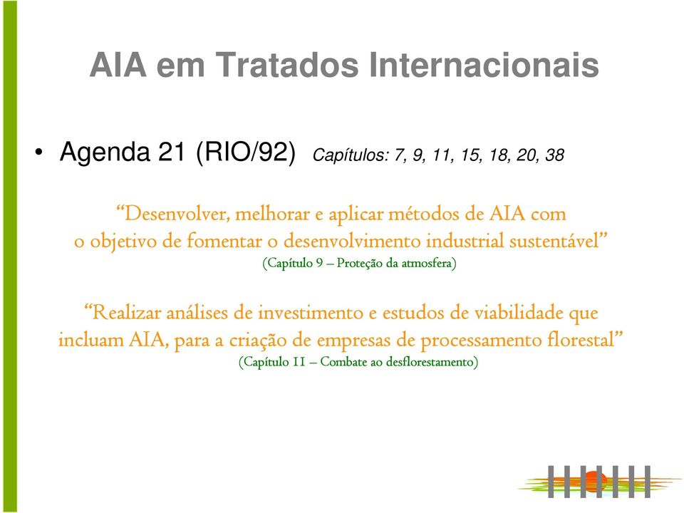 (Capítulo 9 Proteção da atmosfera) Realizar análises de investimento e estudos de viabilidade que