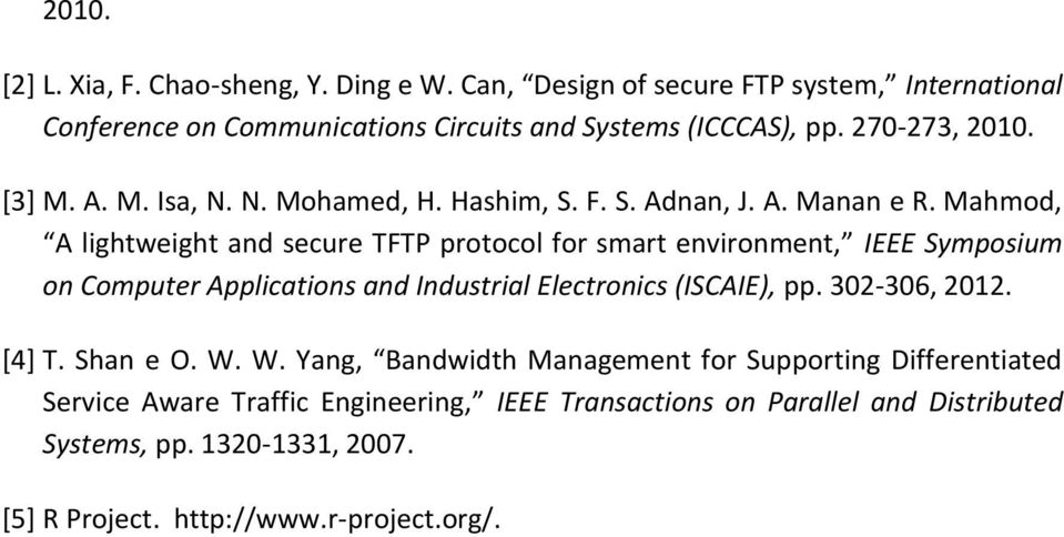 Mahmod, A lightweight and secure TFTP protocol for smart environment, IEEE Symposium on Computer Applications and Industrial Electronics (ISCAIE), pp.