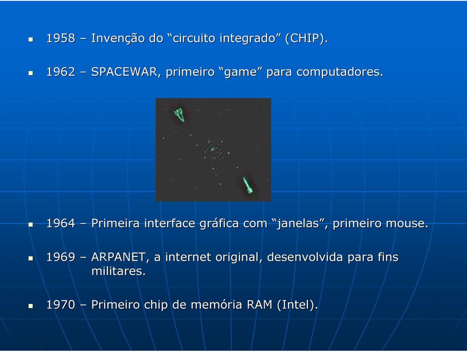 1964 Primeira interface gráfica com janelas, primeiro mouse.