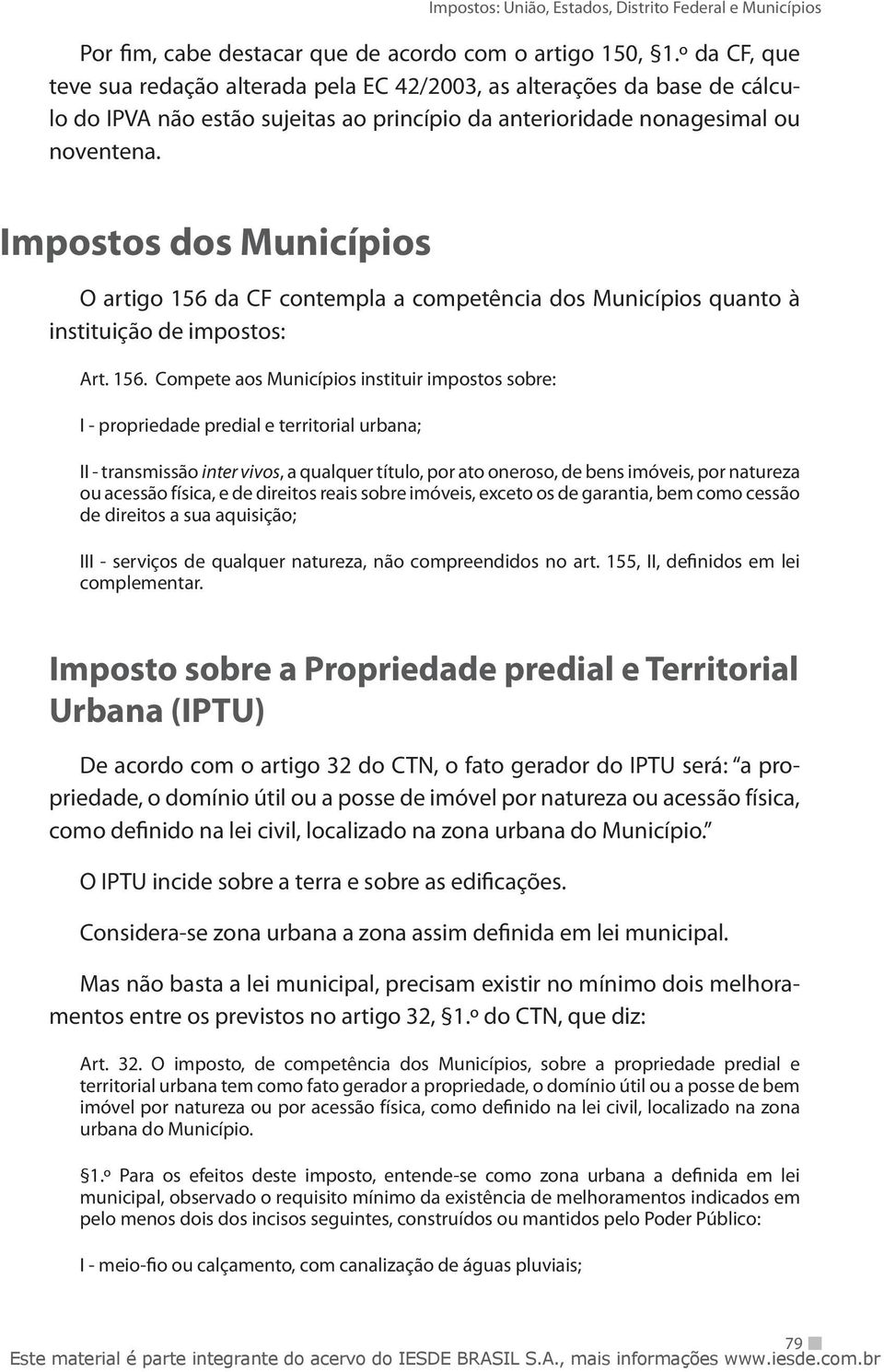 Impostos dos Municípios O artigo 156 