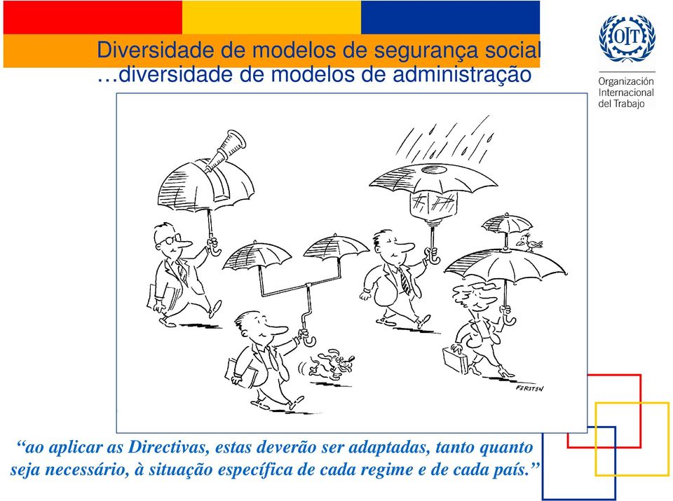 estas deverão ser adaptadas, tanto quanto seja