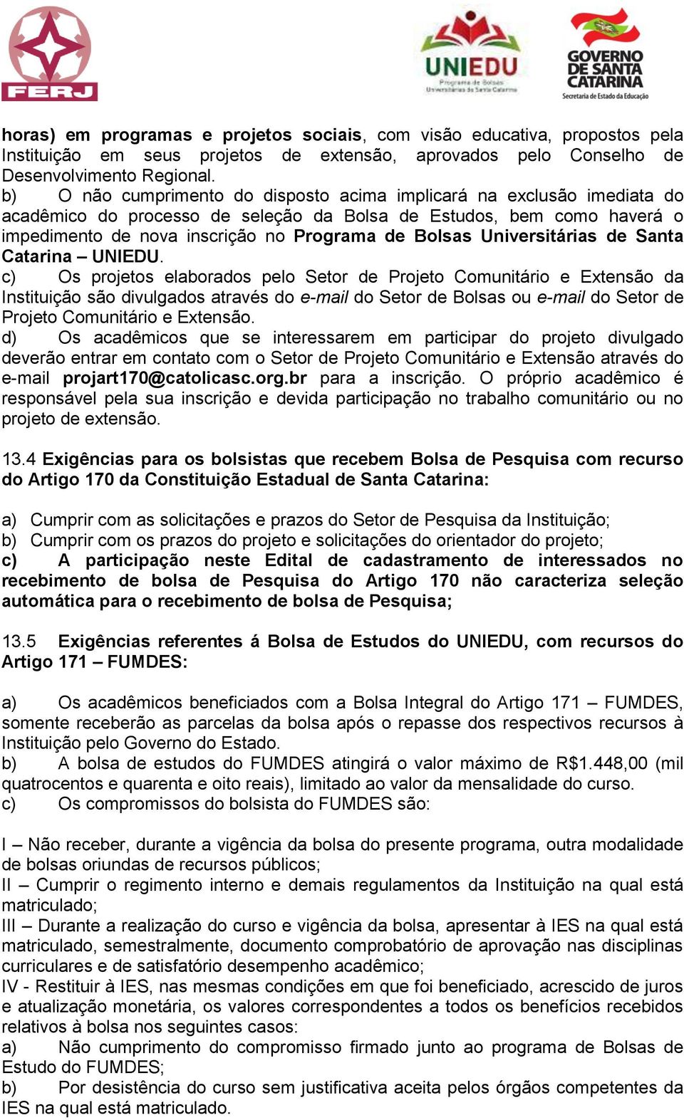 Universitárias de Santa Catarina UNIEDU.