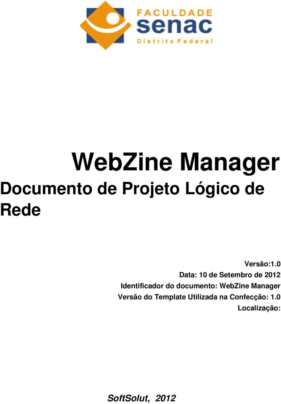 0 Data: 10 de Setembro de 2012 Identificador do