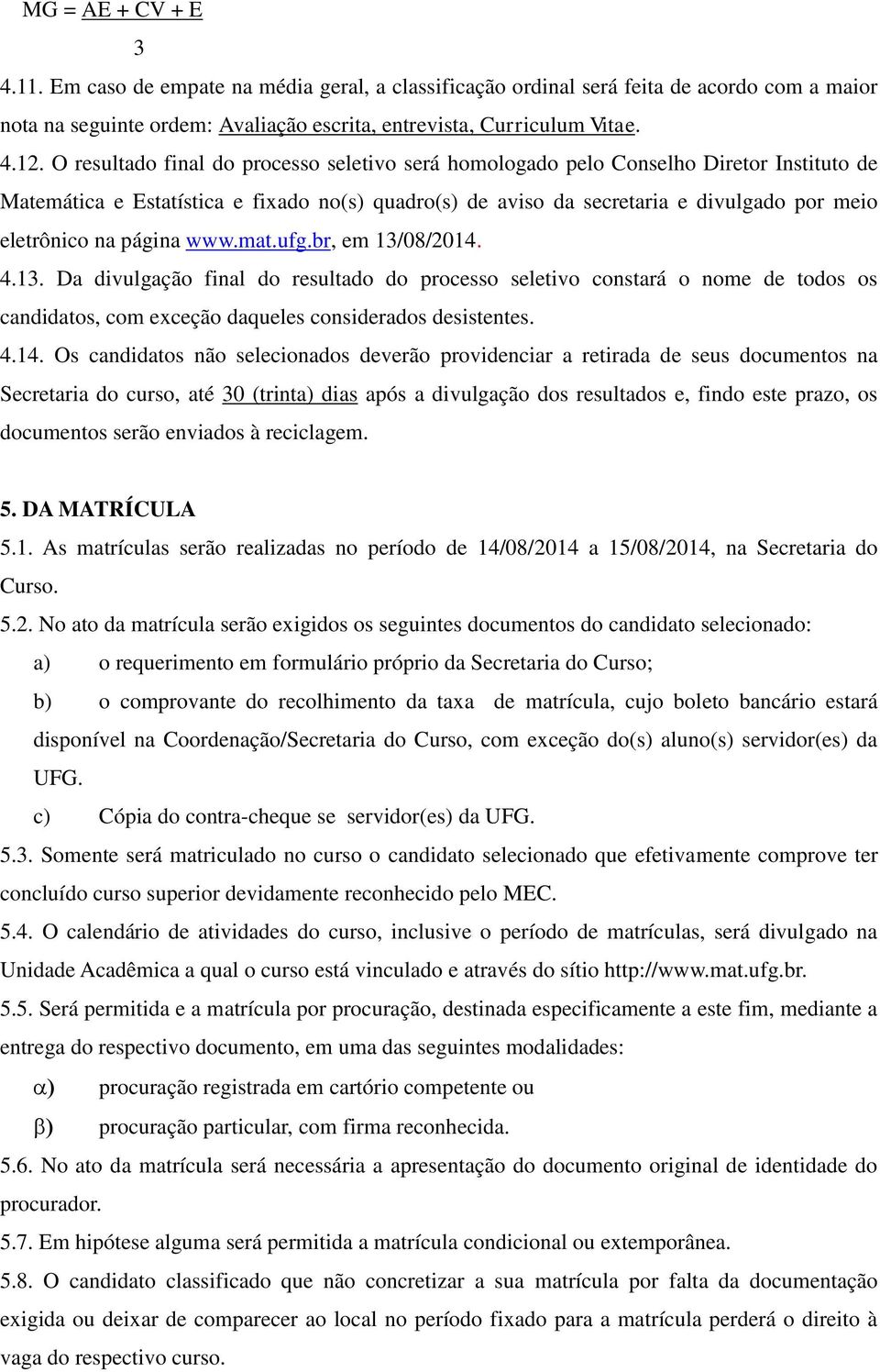 página www.mat.ufg.br, em 13/08/2014.