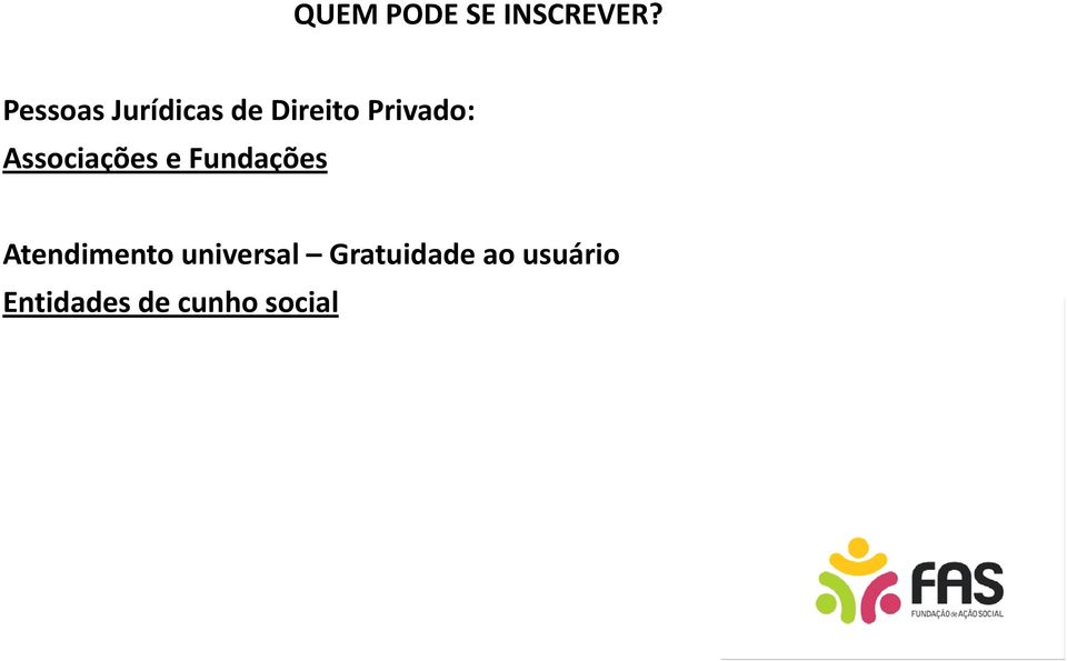 Associações e Fundações Atendimento