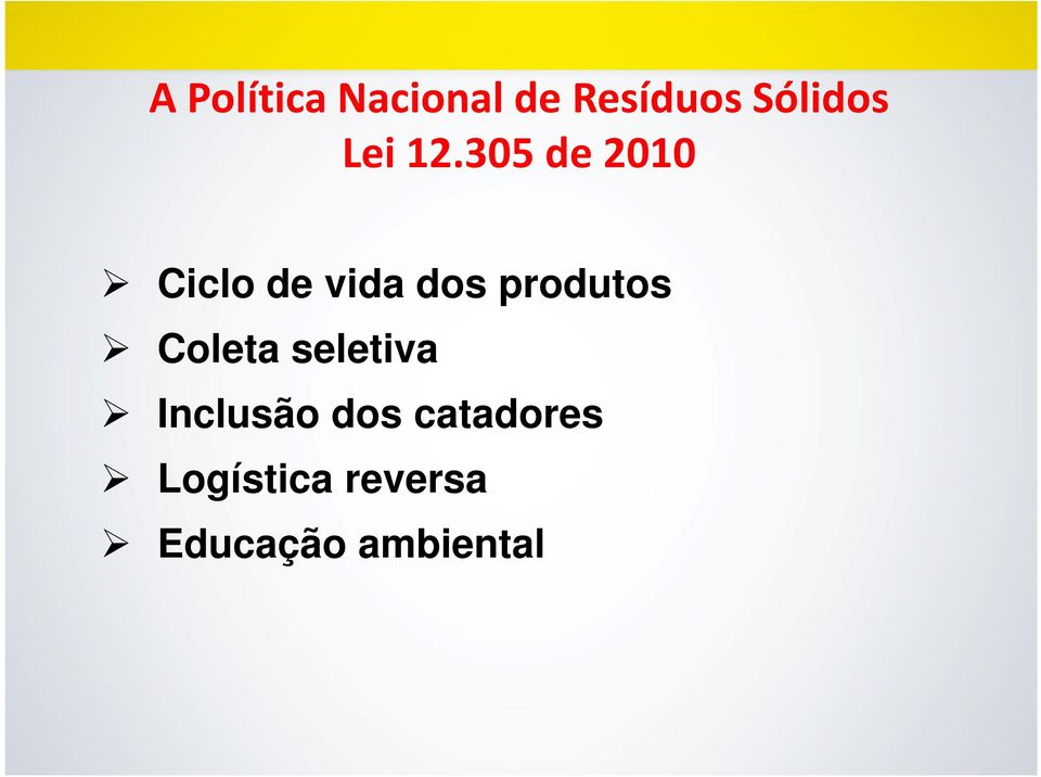 305 de 2010 Ciclo de vida dos produtos