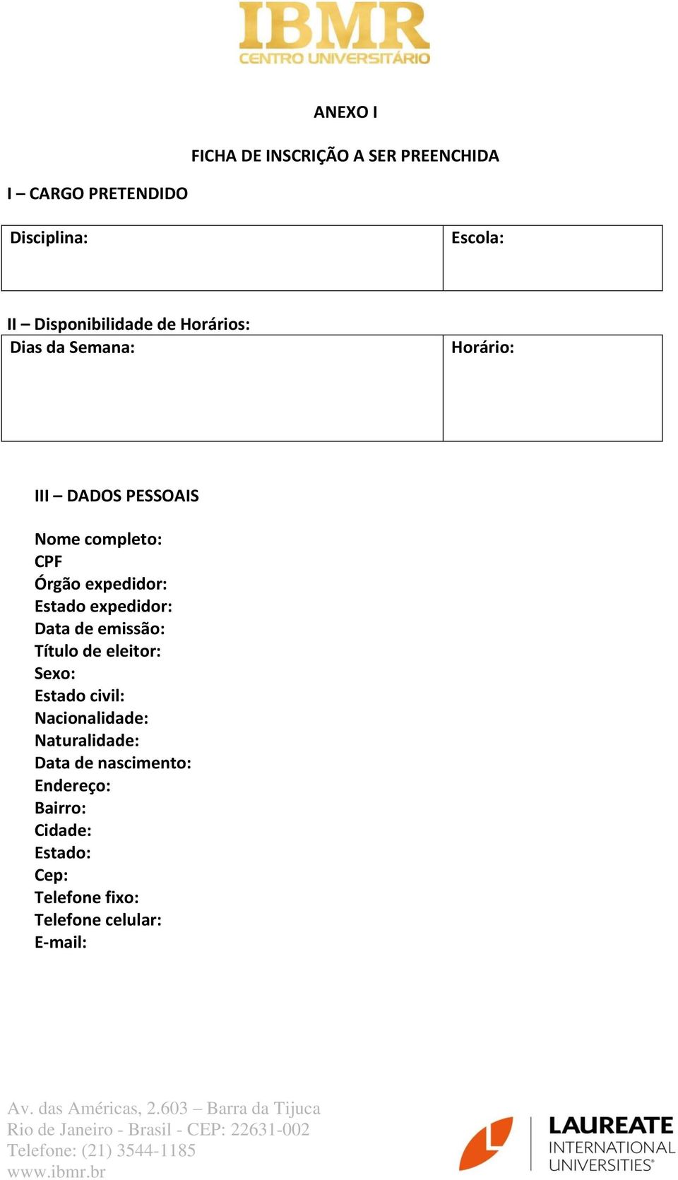 expedidor: Estado expedidor: Data de emissão: Título de eleitor: Sexo: Estado civil: Nacionalidade: