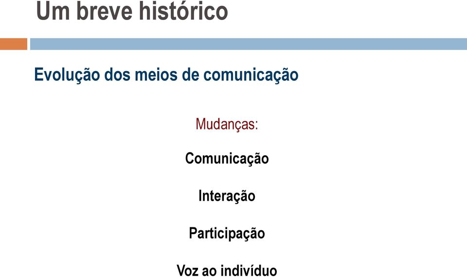 Mudanças: Comunicação