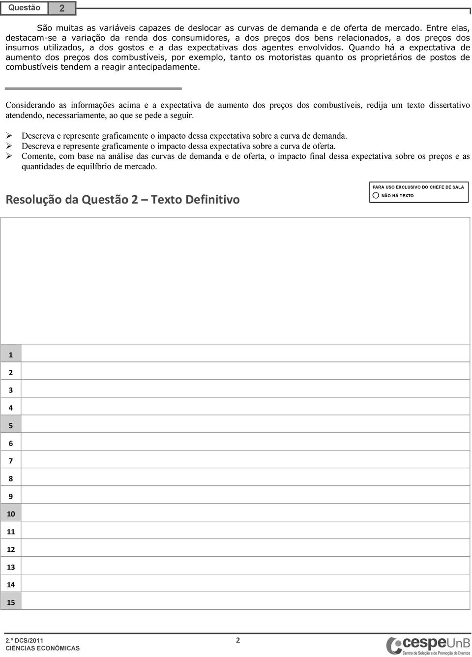 Quando há a expectativa de aumento dos preços dos combustíveis, por exemplo, tanto os motoristas quanto os proprietários de postos de combustíveis tendem a reagir antecipadamente.