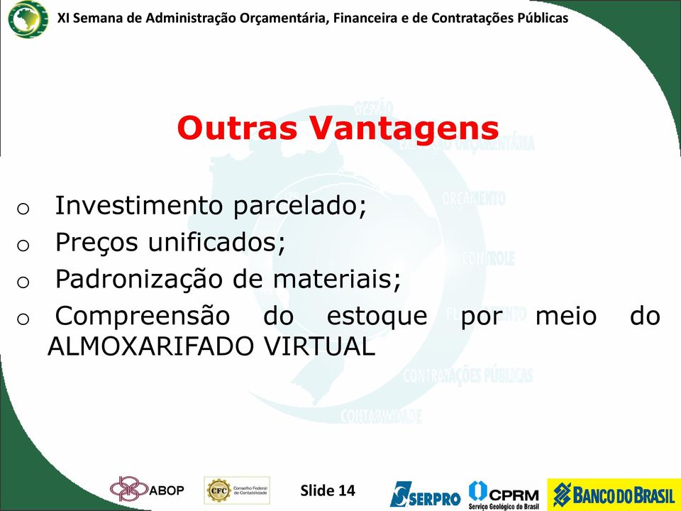 Padronização de materiais; o Compreensão