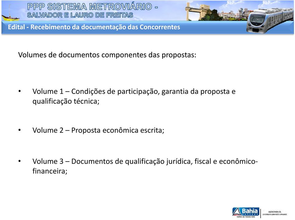 garantia da proposta e qualificação técnica; Volume 2 Proposta econômica