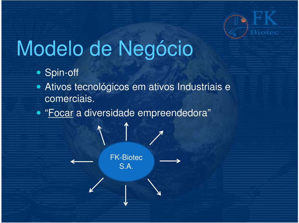 Industriais e comerciais.