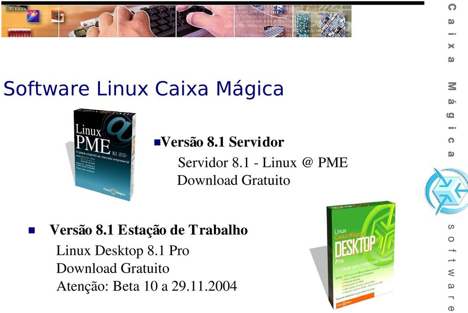 1 Linux @ PME Download Gratuito Versão 8.