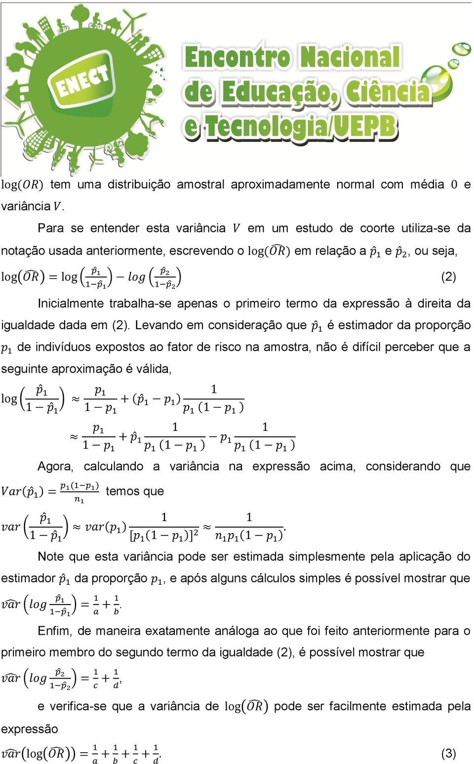 termo da expressão à direita da igualdade dada em (2).