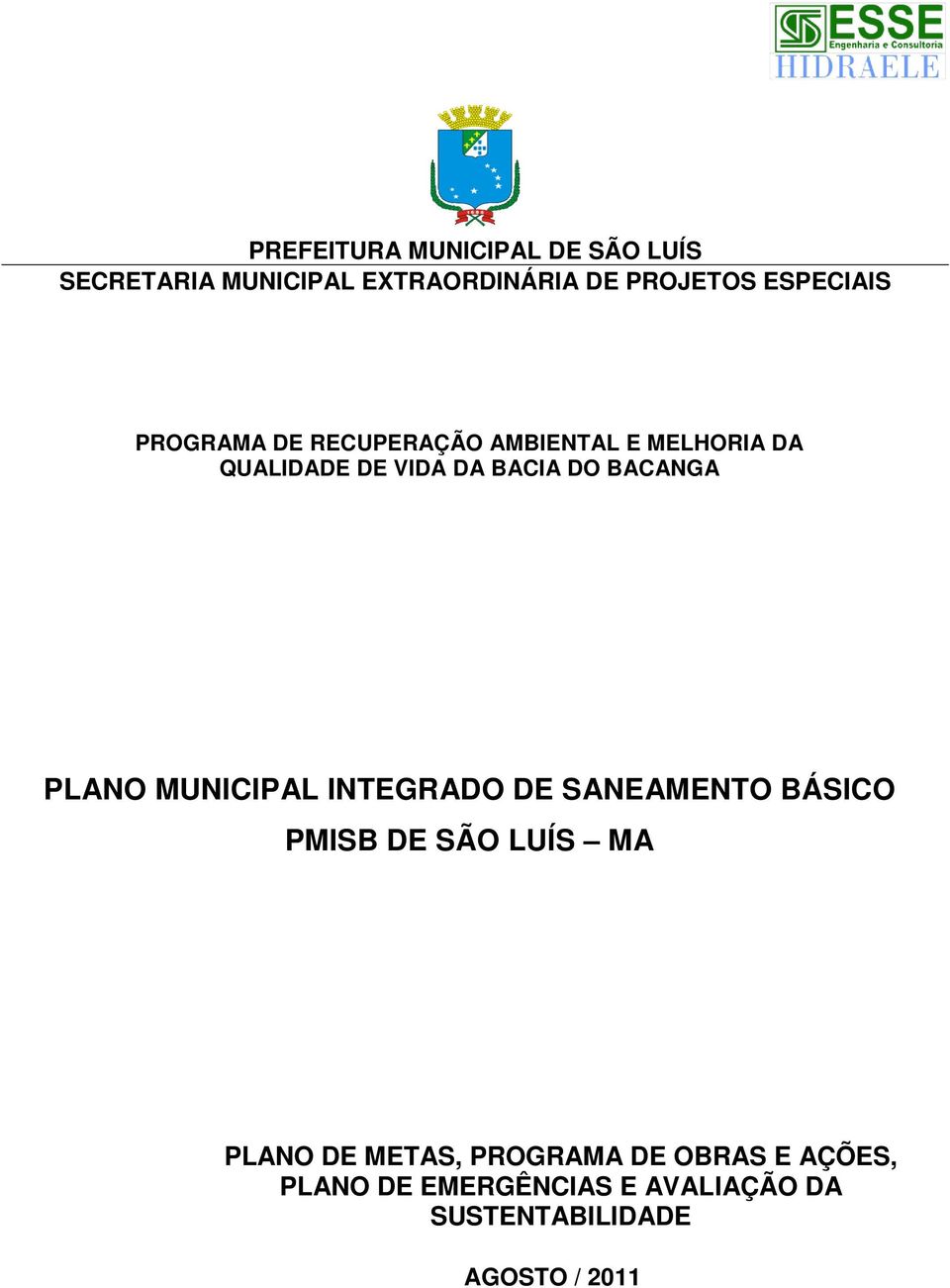 BACANGA PLANO MUNICIPAL INTEGRADO DE SANEAMENTO BÁSICO PMISB DE SÃO LUÍS MA PLANO DE