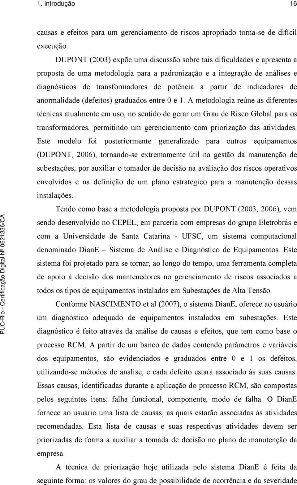 partir de indicadores de anormalidade (defeitos) graduados entre 0 e 1.