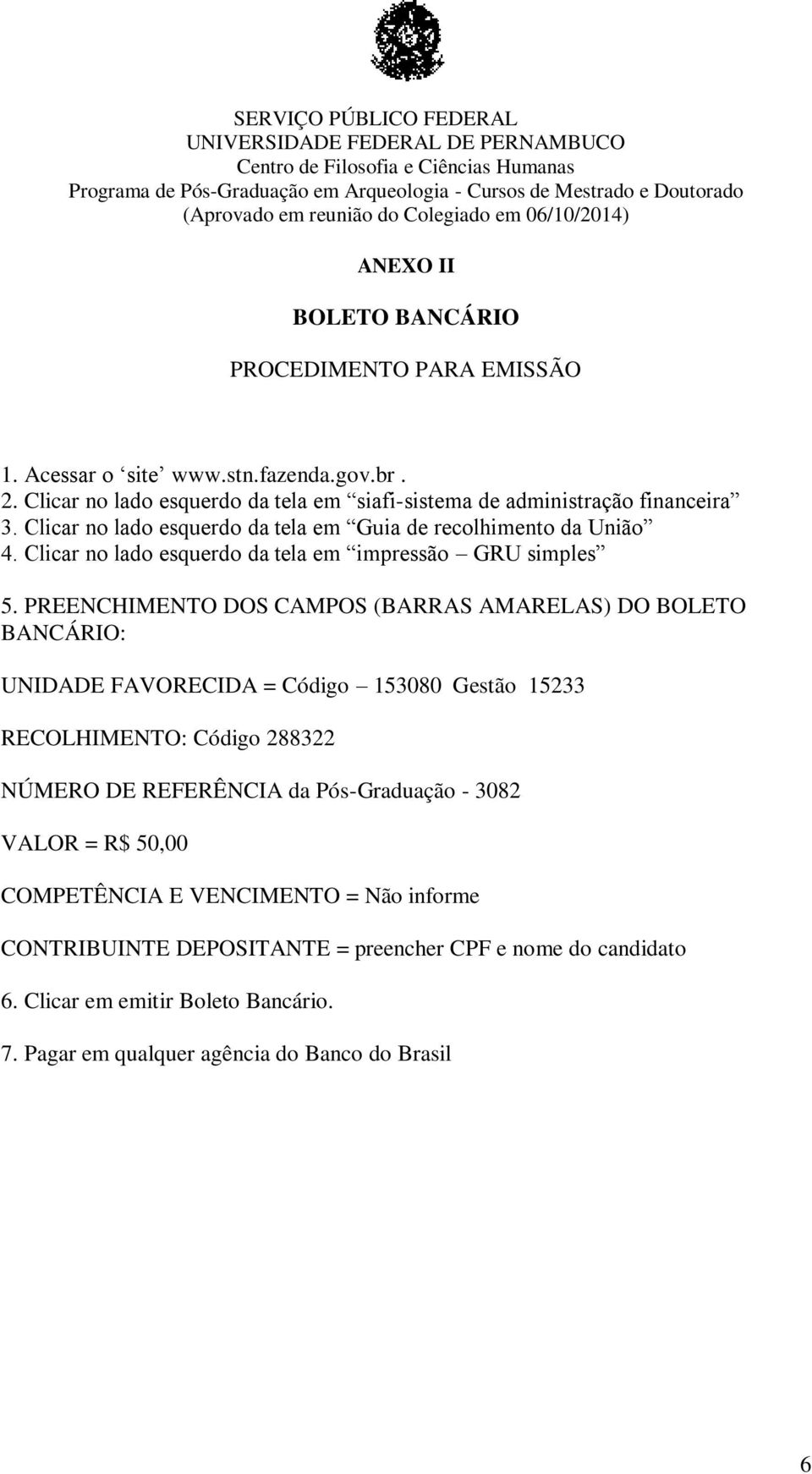 Clicar no lado esquerdo da tela em impressão GRU simples 5.