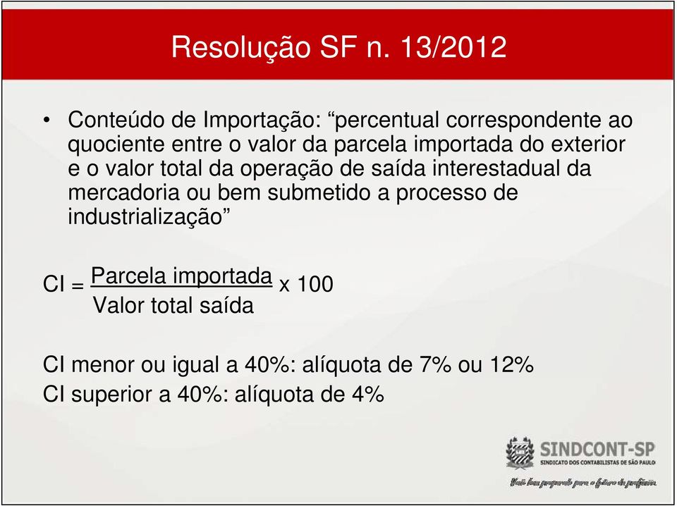 parcela importada do exterior e o valor total da operação de saída interestadual da