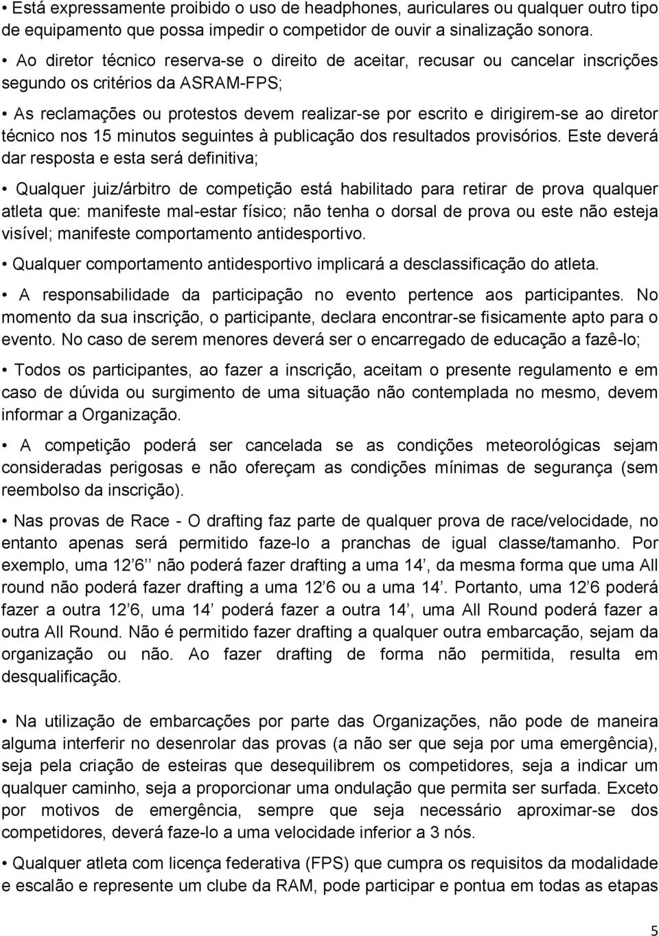 diretor técnico nos 15 minutos seguintes à publicação dos resultados provisórios.