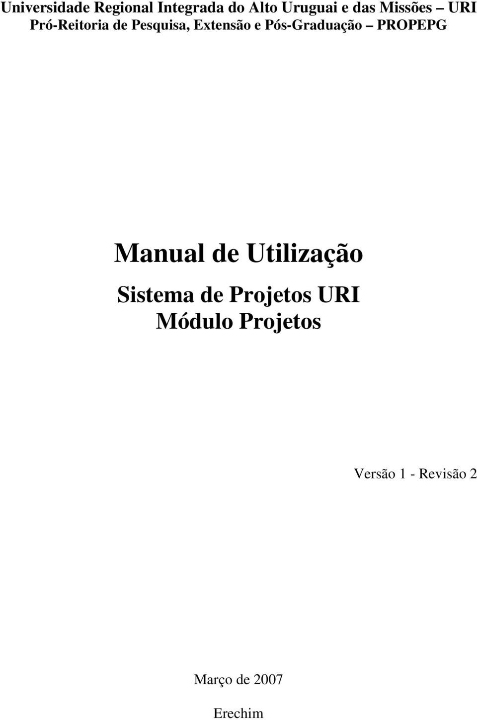 Pós-Graduação PROPEPG Manual de Utilização Sistema de