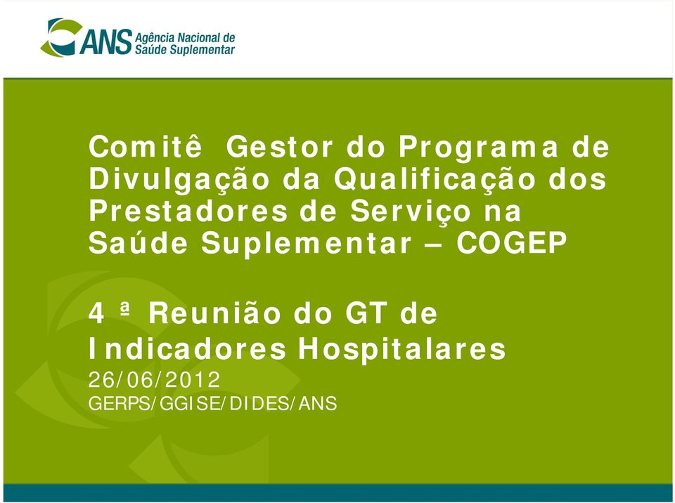 Saúde Suplementar COGEP 4 ª Reunião do GT de